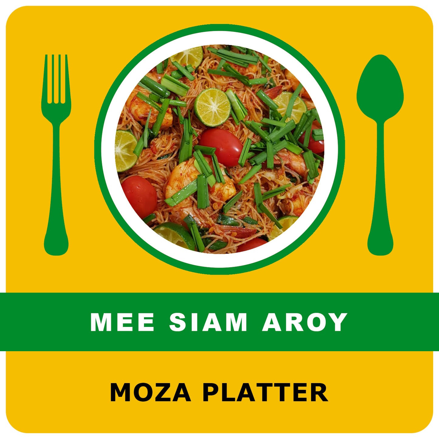Mee Siam Aroy (Platter)